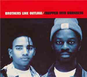 Brothers Like Outlaw - Trapped Into Darkness