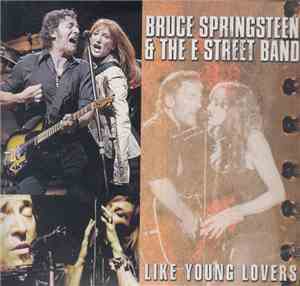 Bruce Springsteen & The E-Street Band - Like Young Lovers