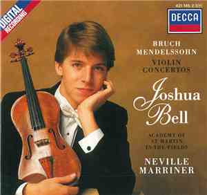 Bruch / Mendelssohn / Joshua Bell • Academy Of St. Martin-in-the-Fields • N ...
