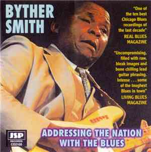 Byther Smith - Addressing The Nation With The Blues