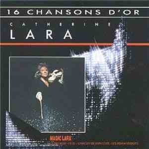 Catherine Lara - 16 Chansons D'or