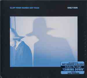 Clap Your Hands Say Yeah - Only Run