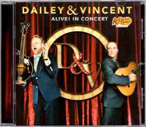Dailey & Vincent - Alive! In Concert