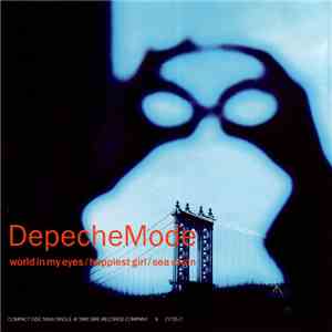 DepecheMode - World In My Eyes / Happiest Girl / Sea Of Sin