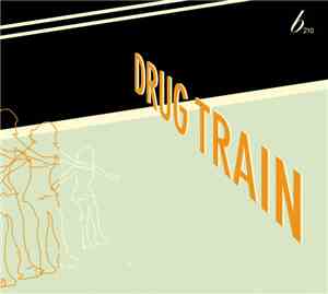 Drug Train - Drug Train