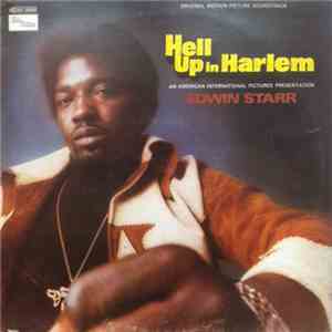 Edwin Starr - Hell Up In Harlem (Original Motion Picture Soundtrack)