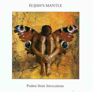 Elijah's Mantle - Psalms From Invocations
