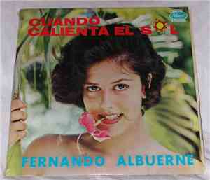 Fernando Albuerne - Cuando Caliente El Sol