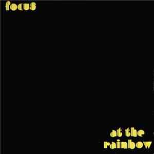 Focus  - At The Rainbow