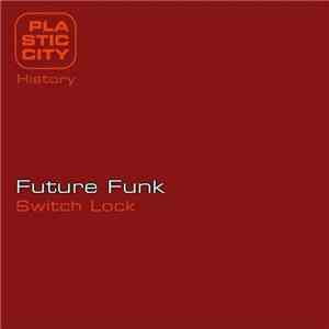 Future Funk - Switch Lock