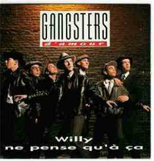 Gangsters D'Amour - Willy Ne Pense Qu'à Ca