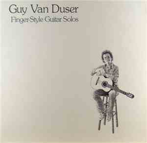 Guy Van Duser - Finger Style Guitar Solos