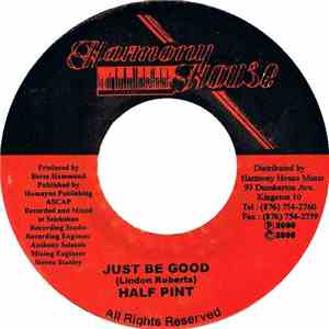 Half Pint  - Just Be Good