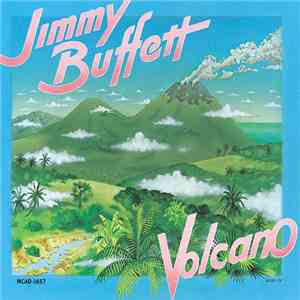 Jimmy Buffett - Volcano