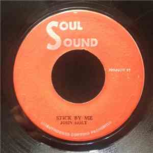 John Holt - Stick By Me / Its A Pleasure