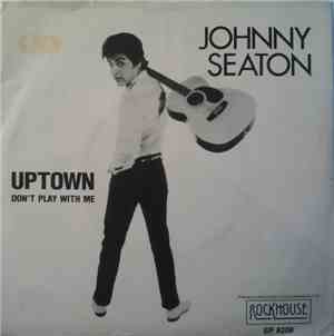 Johnny Seaton - Uptown