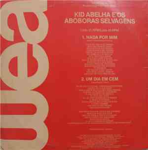 Kid Abelha E Os Abóboras Selvagens - Nada Por Mim / Um Dia Em Cem