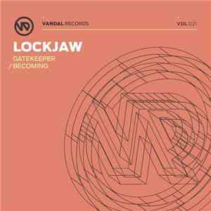 Lockjaw  - Gatekeeper / Becoming