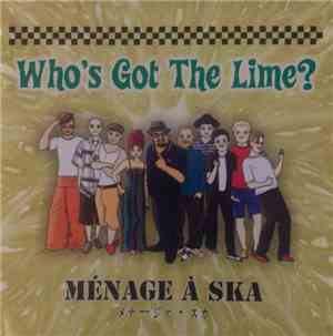 Menage A Ska - Who's Got The Lime?