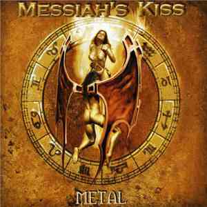 Messiah's Kiss - Metal