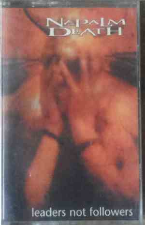 Napalm Death - Leaders Not Followers