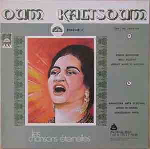 Oum Kaltsoum - Les Chansons Éternelles Volume I