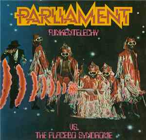 Parliament - Funkentelechy Vs. The Placebo Syndrome