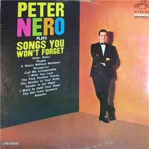 Peter Nero - Peter Nero Plays Songs You Won't Forget