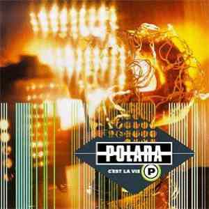 Polara - C'est La Vie