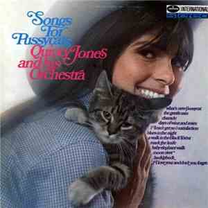 Quincy Jones And His Orchestra - Songs For Pussycats