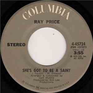 Ray Price - She's Got To Be A Saint / Oh, Lonesome Me