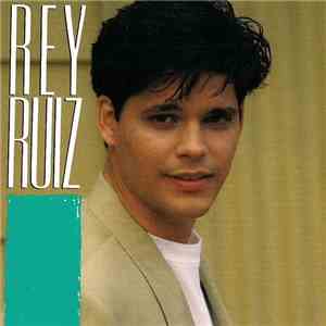 Rey Ruiz - Rey Ruiz
