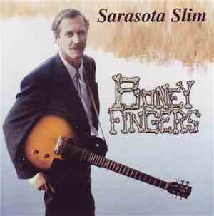 Sarasota Slim - Boney Fingers