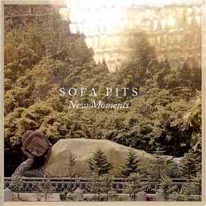 Sofa Pits - New Moments