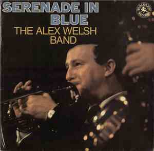 The Alex Welsh Band - Serenade In Blue