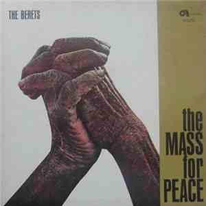 The Berets - The Mass For Peace
