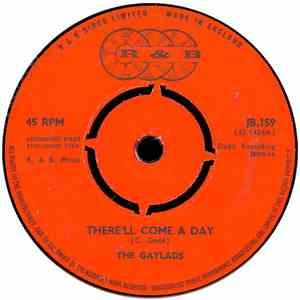 The Gaylads / Billy Cooke & His Group - There'll Come A Day / Iron Bar