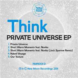 Think  - Private Universe EP