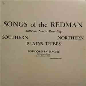 Tribal Singers - Songs Of The Redman  (Southern, Northern, Plains Tribes)