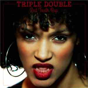 Triple Double  - Red Tooth Rap