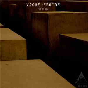 Vague Froide - Vision
