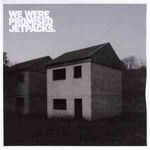 We Were Promised Jetpacks. - These Four Walls