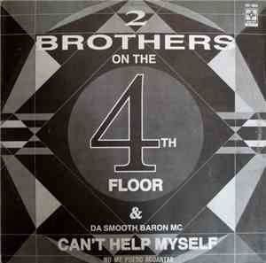 2 Brothers On The 4th Floor & Da Smooth Baron MC - Can't Help Myself