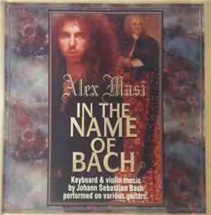 Alex Masi  - In The Name Of Bach