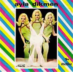 Ayla Dikmen - Sensiz Yasamam / Nereye?