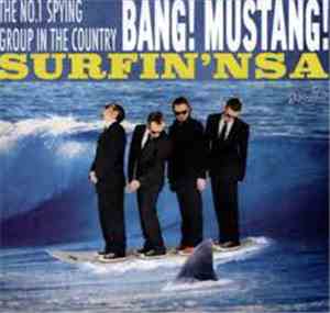 Bang! Mustang! - Surfin' NSA