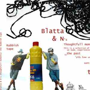 Blatta & N - Rubbish Tape (Thoughtfull Moments)