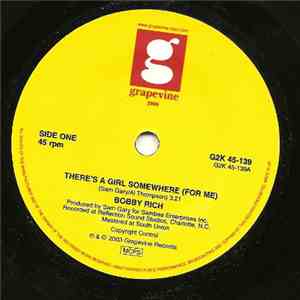 Bobby Rich - There's A Girl Somewhere (For Me)