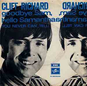 Cliff Richard - Goodbye Sam, Hello Samantha / You Never Can Tell