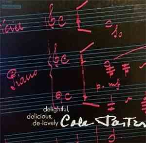 Cole Porter - Delightful, Delicious, De-Lovely Cole Porter